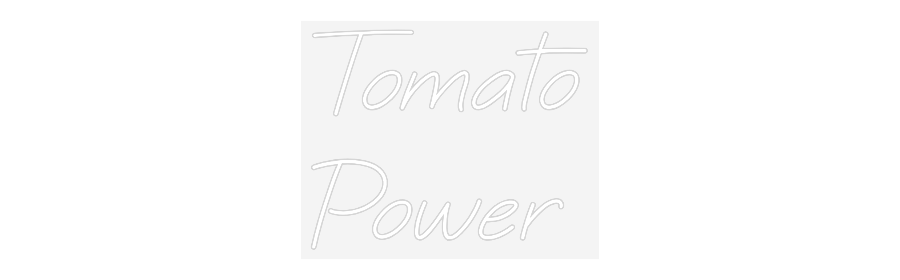 Scritta neon personalizzata Tomato
Power